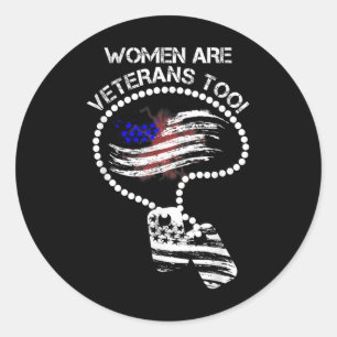 Women Are Veterans Too Classic Round Sticker