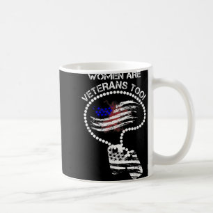 Women Are Veterans Too Coffee Mug