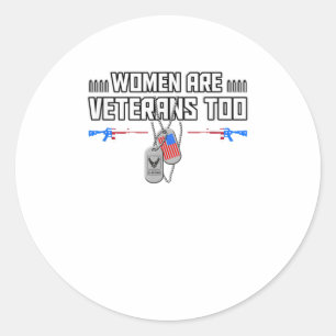 Women Are Veterans Too US AIR FORCE Dog Classic Round Sticker