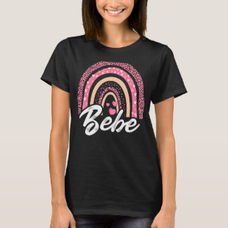 Women Bebe Mothers Day For Best Bebe Ever Rainbow  T-Shirt
