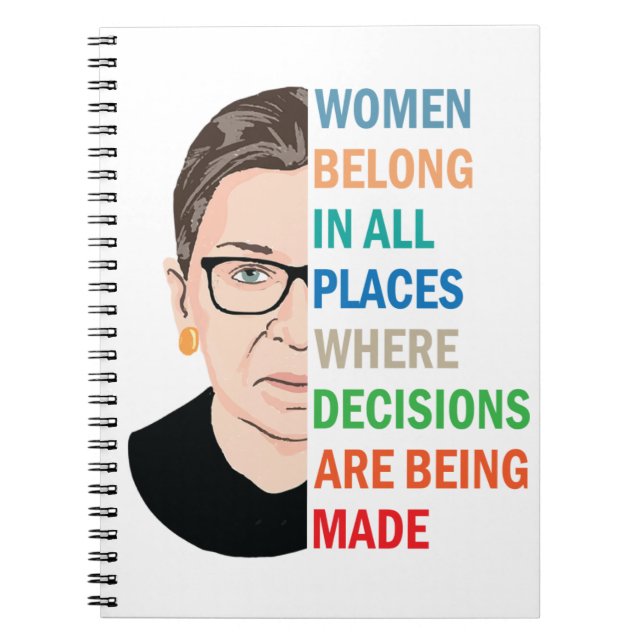 Women Belong In All Places Ruth Bader Ginsburg Rbg Notebook (Front)