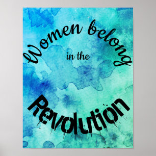 Women belong in the Revolution quote watercolour Poster