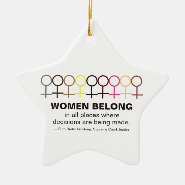 Women Belong Justice Ruth Bader Ginsburg RBG Quote Ceramic Ornament (Front)