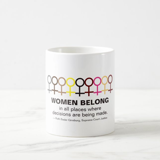Women Belong Justice Ruth Bader Ginsburg RBG Quote Coffee Mug (Center)