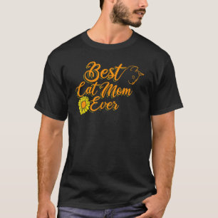 Women Best Cat Mom Ever With Sunflower T-Shirt