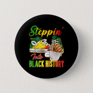 Women Black History Steppin Into Afro African Snea 6 Cm Round Badge