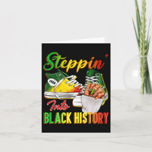 Women Black History Steppin Into Afro African Snea Card