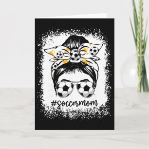 Women Bleached Soccer Mum Messy Bun Soccer Lover Card