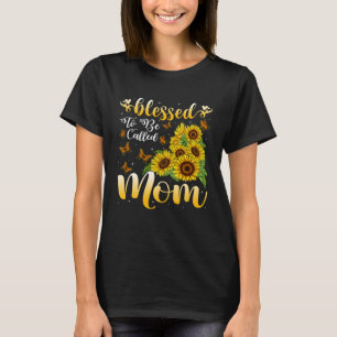 Women Blessed To Be Called Mom Sunflower Mother s T-Shirt