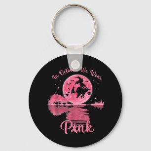 Women Breast Cancer Awareness, In October We Wear  Key Ring