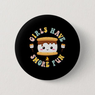 Women Camping Kawaii Smores Girls Have S'more Kids 6 Cm Round Badge