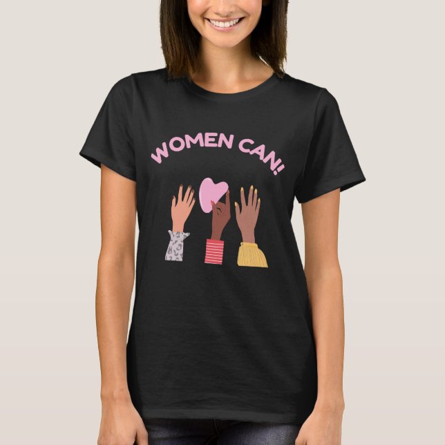 Women Can Feminist T-Shirt (Front)