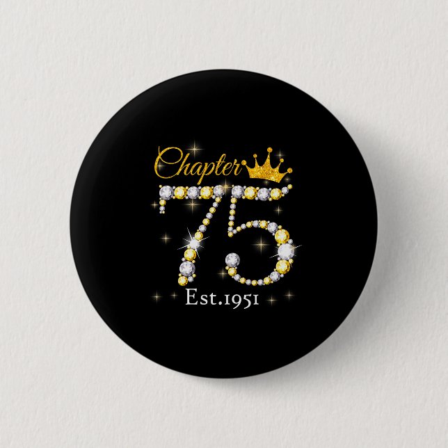 Women Chapter 75 Fabulous Est 1951 75th Birthday Q 6 Cm Round Badge (Front)