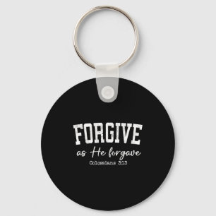 Women Christian Shirts Forgive As He Forgave Worsh Key Ring