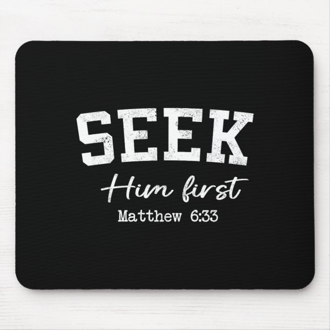 Women Christian Shirts Seek Him First Faith Worshi Mouse Pad (Front)
