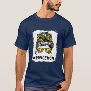 Women Dance Mum Life Messy Bun Leopard Ballet Mum T-Shirt