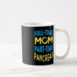 Women Diabetes Awareness Month outfit Mum part tim Coffee Mug