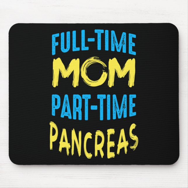 Women Diabetes Awareness Month outfit Mum part tim Mouse Pad (Front)