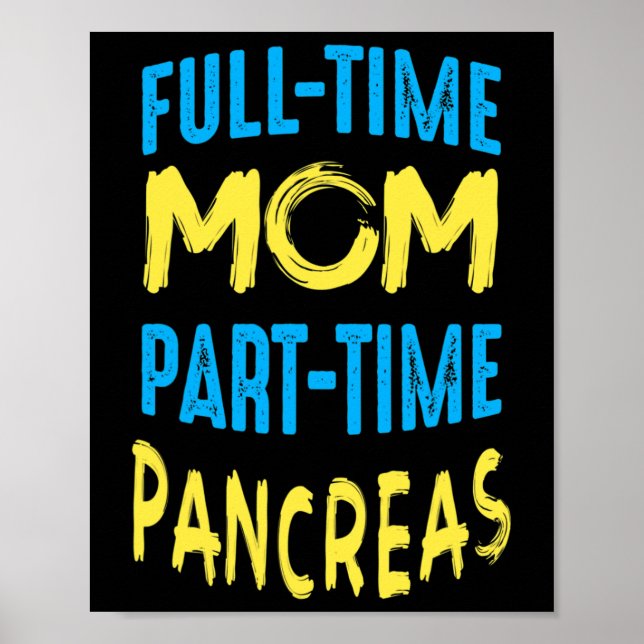 Women Diabetes Awareness Month Outfit Mum Part Tim Poster (Front)