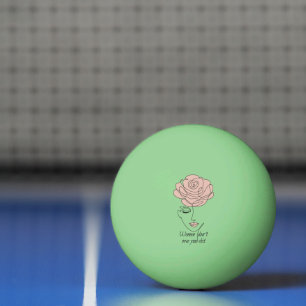 Women Don't Owe You Ping Pong Balls