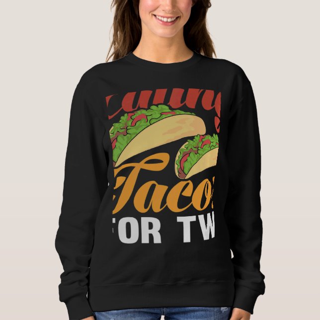Women Eating Tacos Pregnancy Announcement Pregnant Sweatshirt (Front)