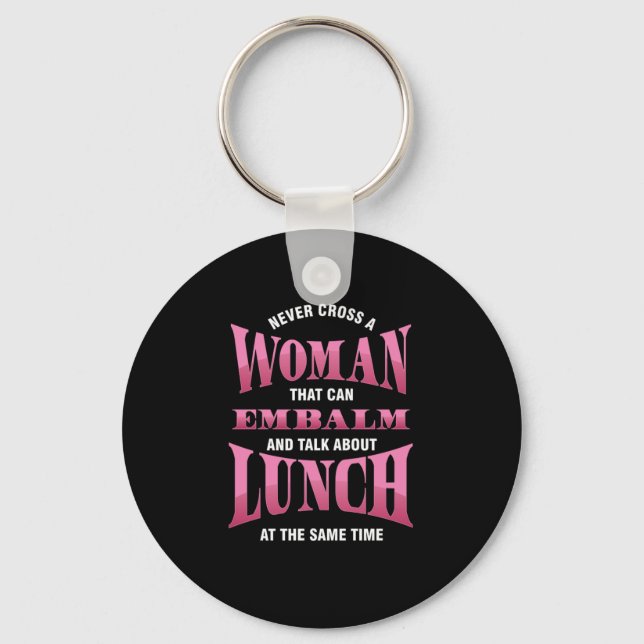 Women Embalmer Embalming Mortician Morgue Gift Key Ring (Front)