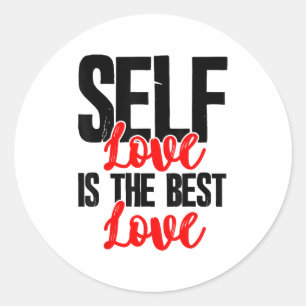 Women Empowerment Tshirts - Self Love Is The Best  Classic Round Sticker