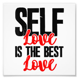 Women Empowerment Tshirts - Self Love Is The Best Photo Print