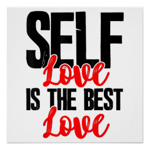 Women Empowerment Tshirts - Self Love Is The Best Poster