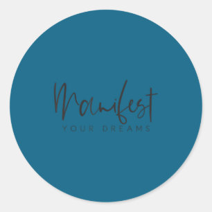 Women Entrepreneur Manifest Your Dreams Trendy Top Classic Round Sticker