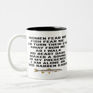 Women fear me, fish fear me Two-Tone coffee mug