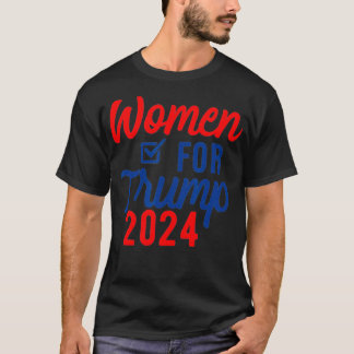 Women For Trump 2024 Election Vote T-Shirt