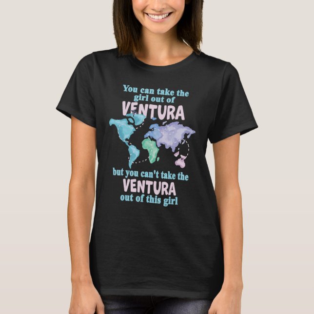 Women from Ventura  Girl From Ventura California T-Shirt (Front)