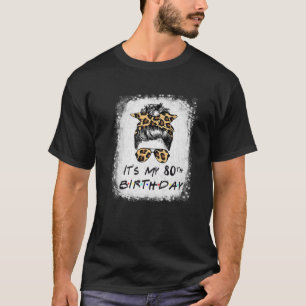 Women Fun It's My 80Th Birthday Girl Leopard Cool T-Shirt