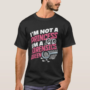 Women Funny Forensics Science Criminology Student T-Shirt