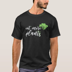 Women Funny Vegan Eat More Plants T-Shirt