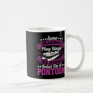 Women Grandmas Relax On A Pontoon Boat Boating Gra Coffee Mug