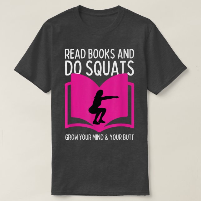 Women Gym Motivation Funny Book Lovers  T-Shirt (Design Front)