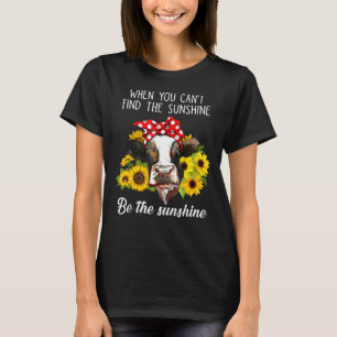Women Heifer Cow Lover Inspirational Be Sunshine S T-Shirt