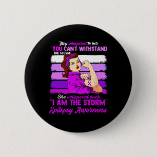 Women I Am The Storm Epilepsy Awareness Warrior 6 Cm Round Badge