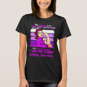 Women I Am The Storm Epilepsy Awareness Warrior T-Shirt