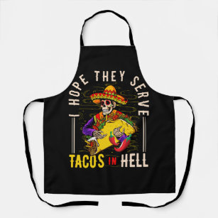 Women I Hope They Serve Tacos In Hell Halloween Ta Apron