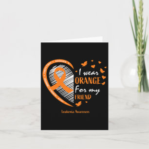 Women I Wear Orange For My Friend Leukaemia Awaren Card