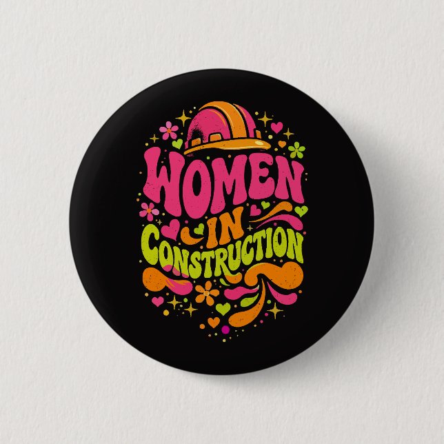 Women In Construction Retro Empowerment 6 Cm Round Badge (Front)