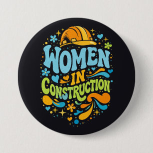 Women In Construction Retro Empowerment 7.5 Cm Round Badge