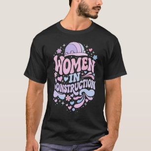 Women In Construction Retro Empowerment T-Shirt