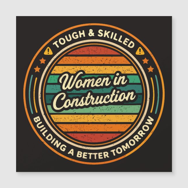 Women In Construction Tough and Skilled (Front)