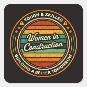 Women In Construction Tough and Skilled Square Sticker
