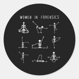 Women In Forensic Science Skeleton Yoga Medical Ps Classic Round Sticker