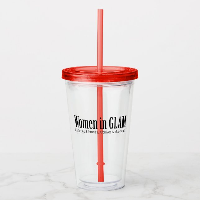 Women in GLAM  Acrylic Tumbler (Front)